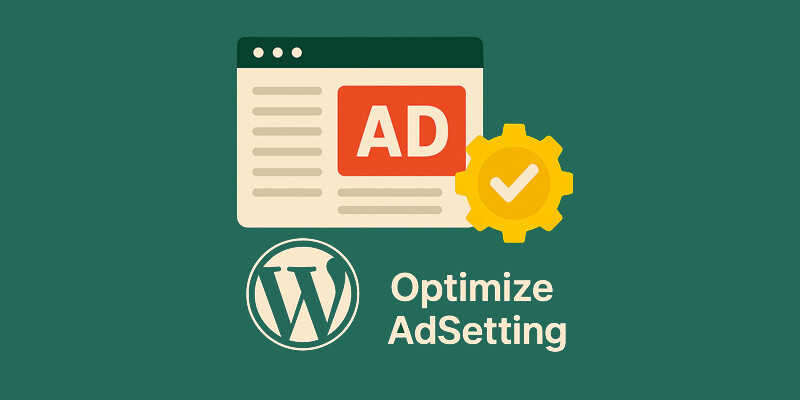 Optimize WordPress AdSense ad settings (ad position, placement)